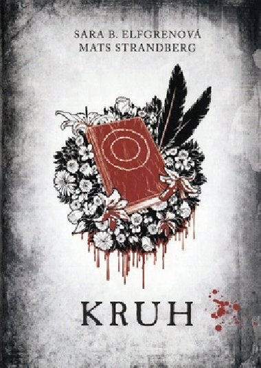 Kruh - Sara B. Elfgrenov; Mats Strandberg