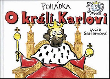 Pohdka O krli Karlovi - Lucie Seifertov