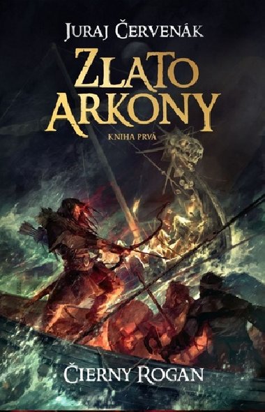 Zlato arkony ierny rogan - Juraj ervenk