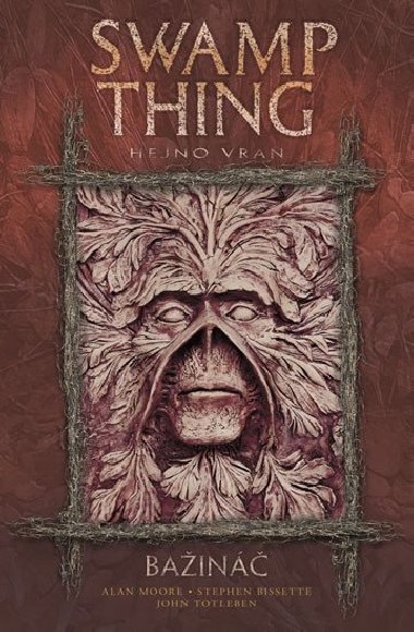 Bain swamp thing 4 - Alan Moore; Stephen Bissette