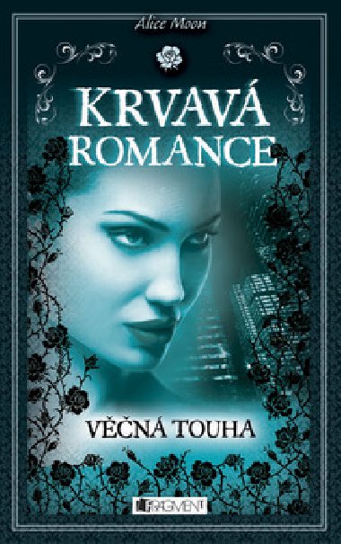 Krvav romance vn touha - Alice Moon