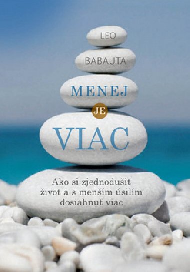 Menej je viac - Leo Babauta