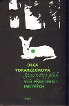 Svůj vůz i pluh veď přes kosti mrtvých - Olga Tokarczuková