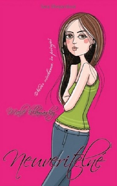 Neuveriten mal klamrky - Sara Shepard