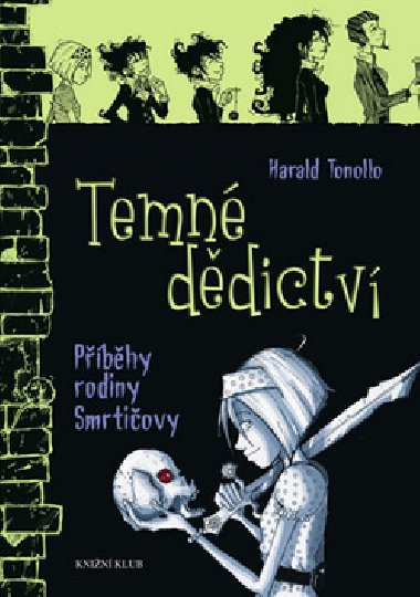 Smrtičovi 1: Temné dědictví - Harald Tonollo
