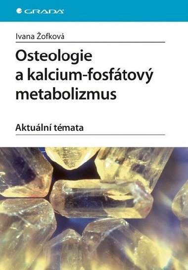 Osteologie a kalcium-fosftov metabolizmus - Ivana ofkov