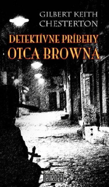 Detektvne prbehy otca browna - Gilbert Keith Chesterton