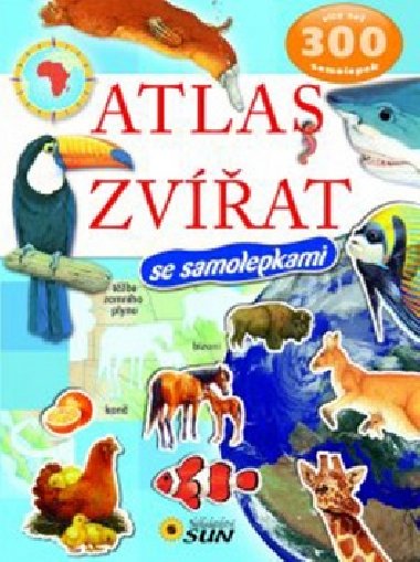 Atlas zvat se samolepkami - 300 samolepek - Nakladatelstv SUN
