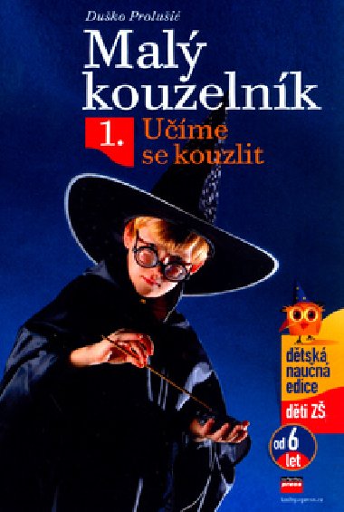 Mal kouzelnk 1. - Duko Prolui; Dobroslav Bob ivkovi