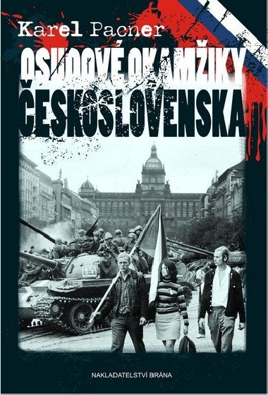 Osudov okamiky eskoslovenska - Karel Pacner