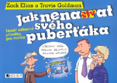 Jak nenatvat svho puberka - Travis Goldman; Zack Elias