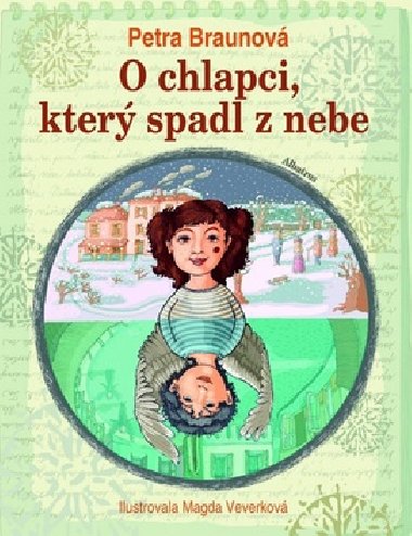 O chlapci, kter spadl z nebe - Petra Braunov