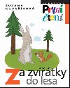 Za zvtky do lesa - Zuzana Kovakov; Andrea Tackezy