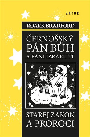 Černošský pán bůh a pání izraeliti - Bradford Roark