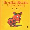 Beruka btuka - lily the ladybug - Krings Antoon