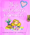 Moje nejtajnj tajemstv - Moira Butterfield