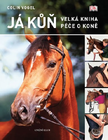 J k. Velk kniha pe o kon - Colin Vogel