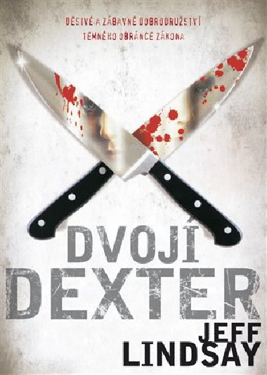 Dvoji dexter - Jeff Lindsay