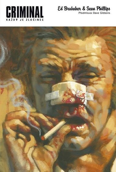 Criminal - Kad je zloinec - Ed Brubaker; Sean Phillips