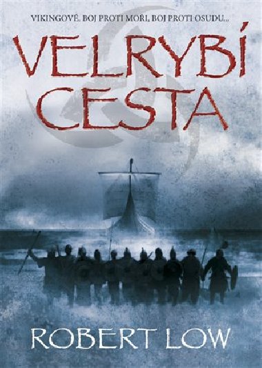 Velryb cesta - Robert Low