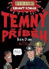 Krvav romn temn pbh - Terry Deary; Martin Brown