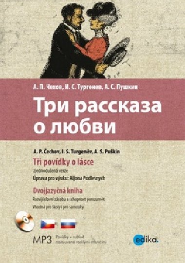 Tři povídky o lásce - Alexander Sergejevič Puškin; Anton Pavlovič Čechov; Ivan Sergejevič Turgeněv