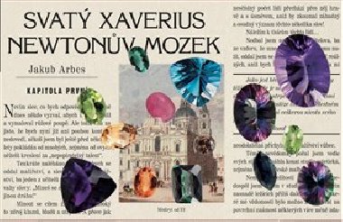 Svat xaverius a newtonv mozek - Jakub Arbes