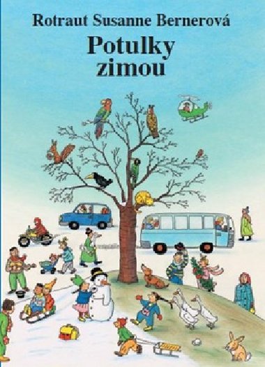 Potulky zimou - Rotraut Susanne Bernerov