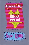 Dvka, skoro 16: len utrpen - Sue Limb