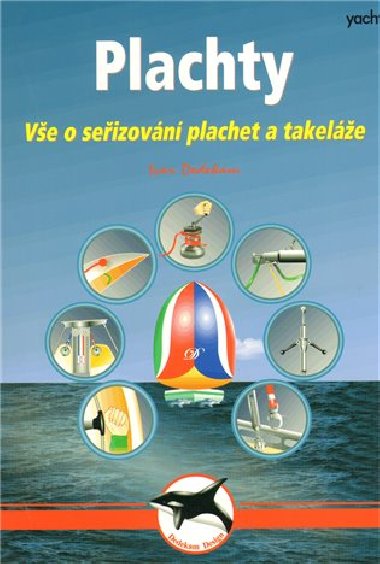 Plachty - Ve o seizovn plachet a takele - 3. vydn - Ivar Dedekam