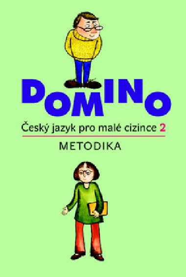 Domino esk jazyk pro mal cizince 2 - metodika - Svatava kodov