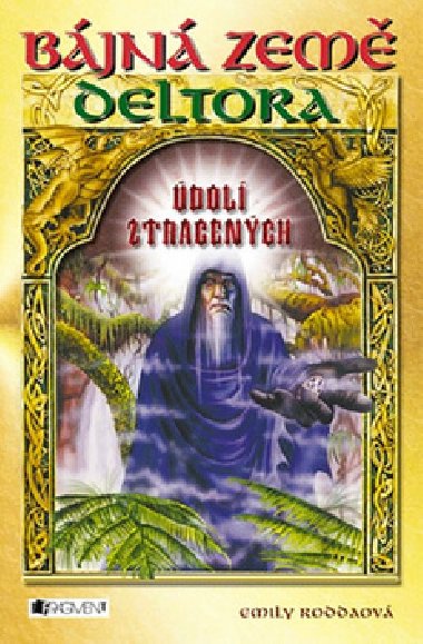 Deltora 7 - dol ztracench - 2. vydn - Emily Rodda