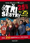 Ti sestry - Radek Diestler;  Ti sestry