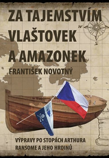 Za tajemstvm Vlatovek a Amazonek - Frantiek Novotn