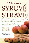 12 krok k syrov strav - Victoria Boutenko