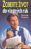 Zoberte ivot do vlastnch rk - Richard Gordon