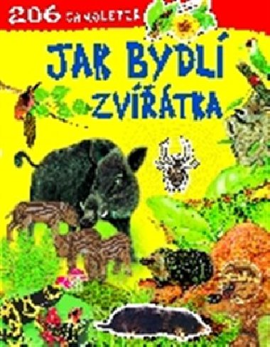 Jak bydl zvtka - 