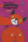 Roly-poly pompon - Mria urkov; Peter isrik