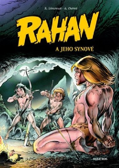 Rahan a jeho synové (3) - Roger Lécureux; André Chéret