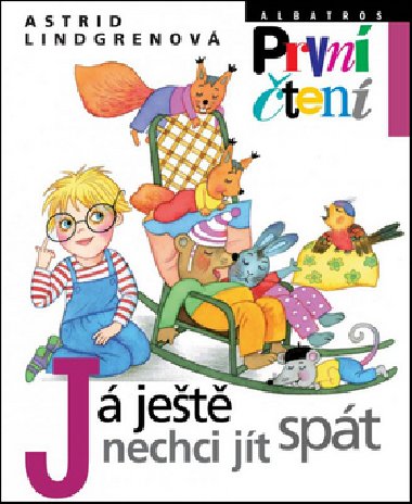 J jet nechci jt spt - Astrid Lindgrenov