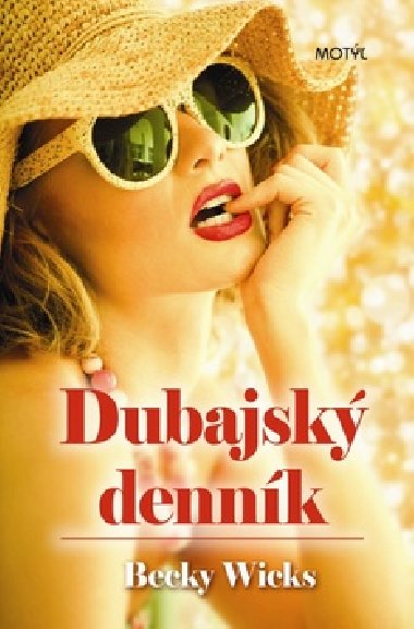 Dubajsk dennk - Becky Wicks