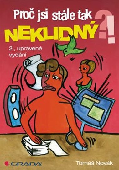 Proč jsi stále tak neklidný?! - Tomáš Novák