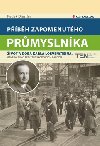 Pbh zapomenutho prmyslnka - Radek Diestler