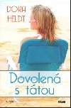 Dovolen s ttou - Dora Heldt