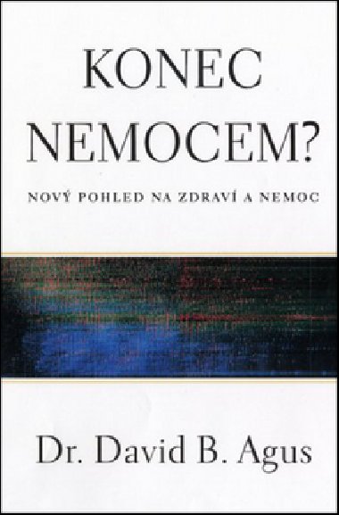 Konec nemocem? - David B. Agus