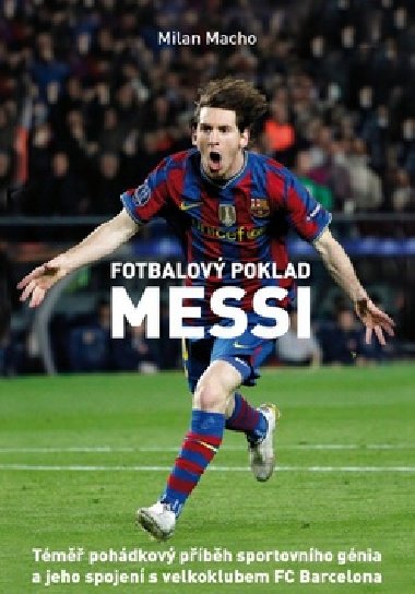 Fotbalov poklad Messi - Milan Macho