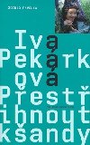 Pestihnout kandy - Iva Pekrkov; Zdenko Pavelka