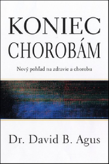 Koniec chorobám - David B. Agus