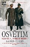 Osvtim Nacist a konen een - Laurence Rees