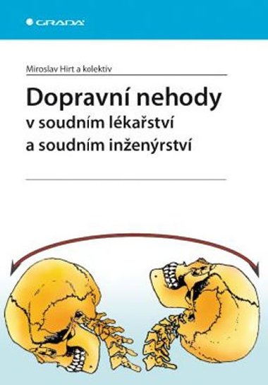 Dopravn nehody v soudnm lkastv a soudnm inenrstv - Miroslav Hirt